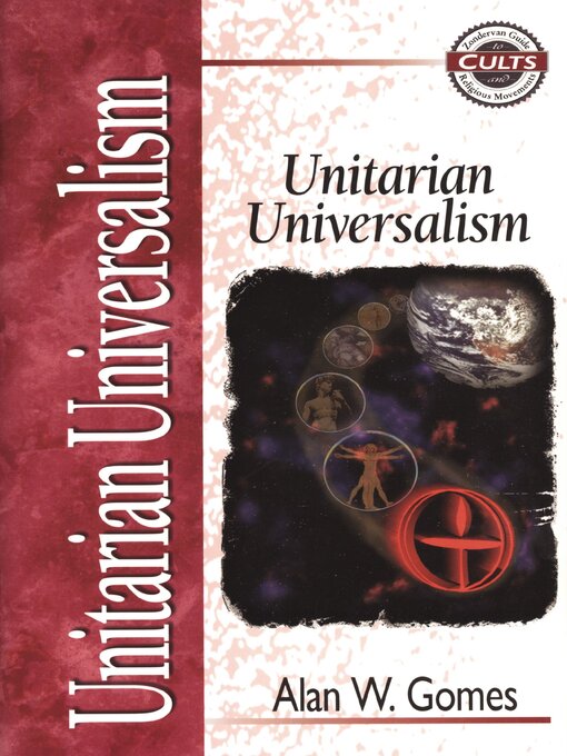 Title details for Unitarian Universalism by Alan W. Gomes - Available